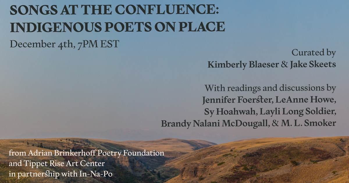 Digital event 12/4: Songs at the Confluence: Indigenous Poets on Place